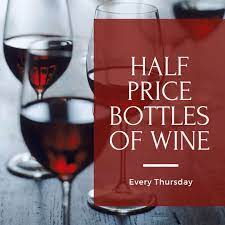 Half Price Bottles of Wine Thursdays
